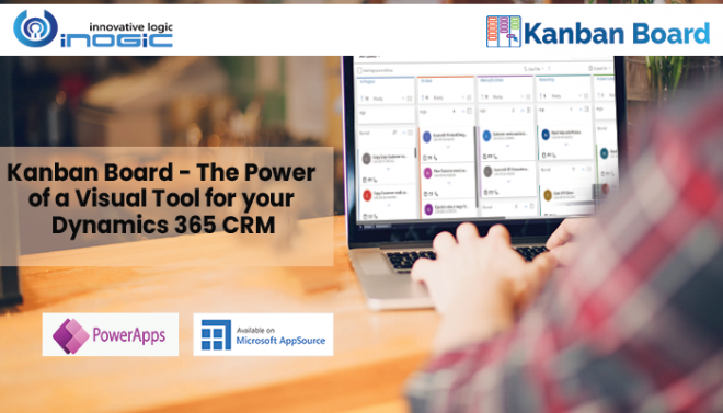 Kanban Board – The Power Of A Visual Tool For Your Dynamics 365 CRM ...