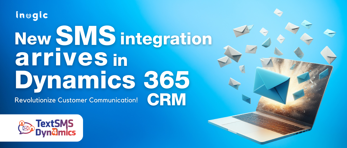 New SMS Integration arrives in Dynamics 365 CRM – Revolutionize Customer Communication!