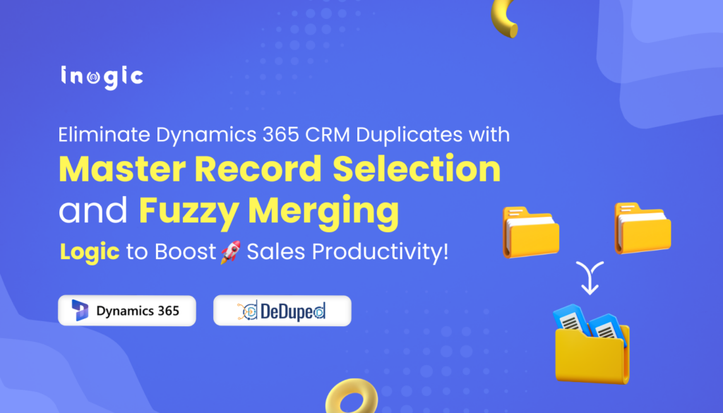 Eliminate Dynamics 365 CRM Duplicates with Master Record Selection and ...