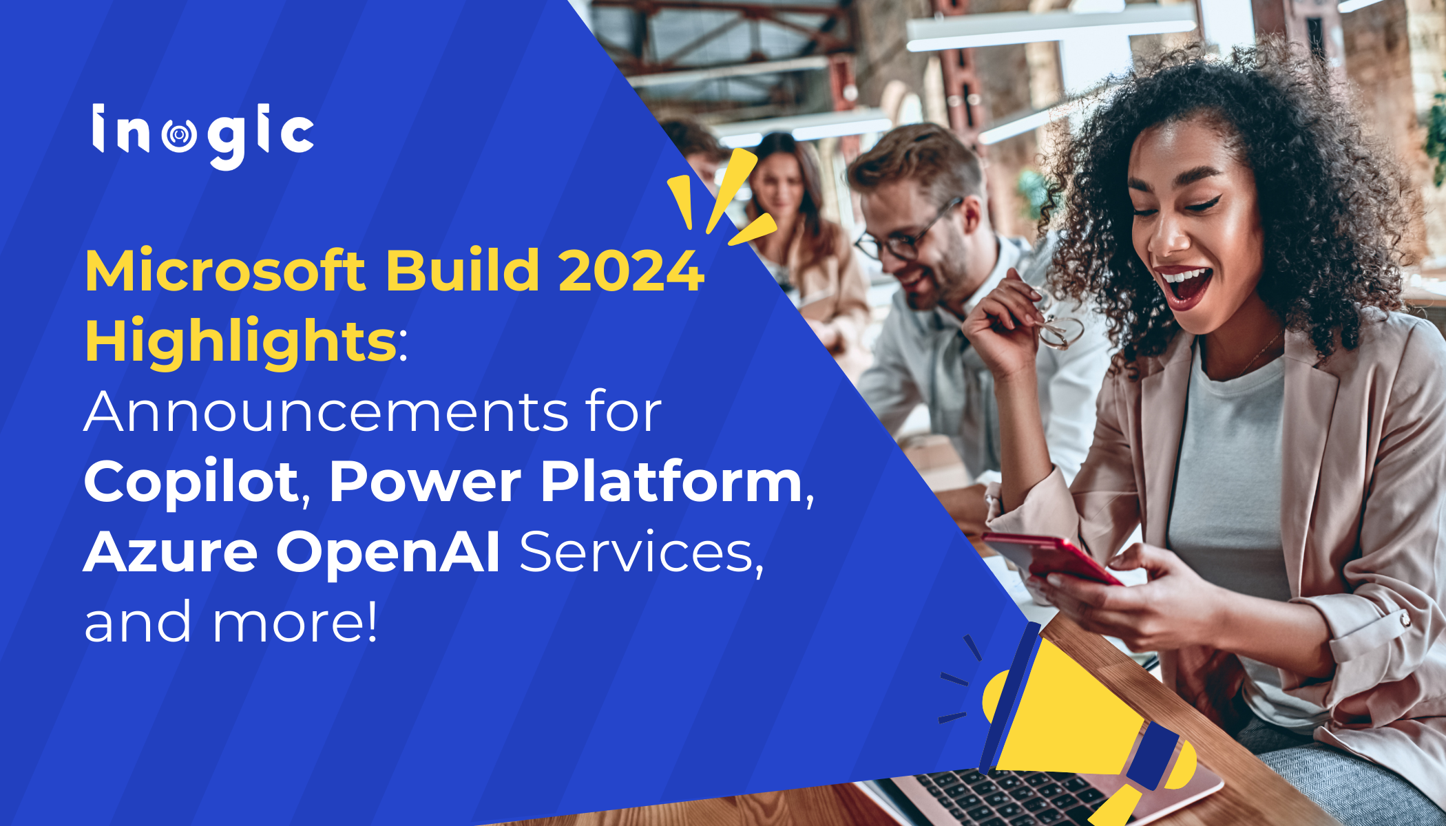 Microsoft Build 2024 Highlights: Announcements for Copilot, Power Platform, Azure AI Services, and more!