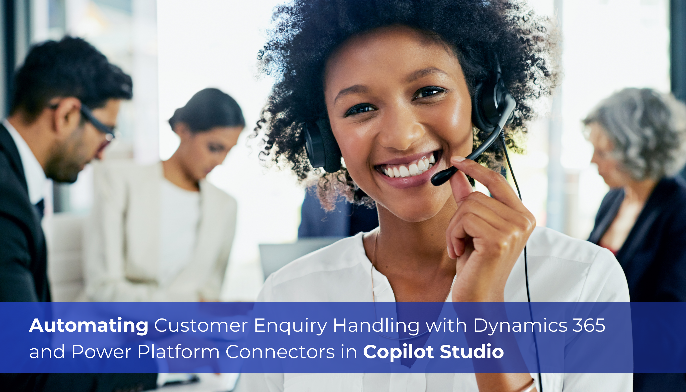 Automating Customer Enquiry Handling with Dynamics 365 and Power Platform Connectors in Copilot Studio