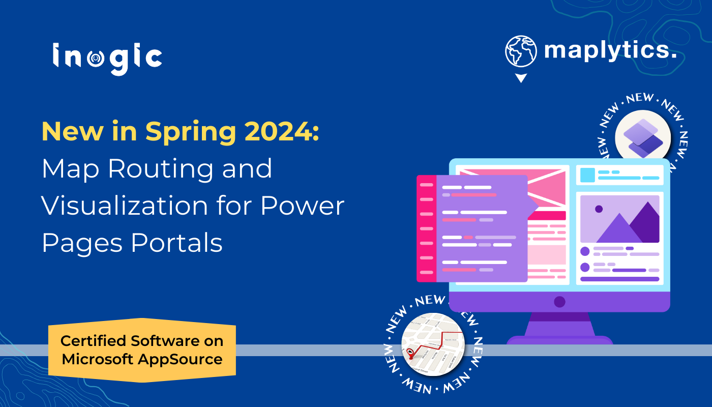 New in Spring 2024: Map Routing and Visualization for Power Pages Portals