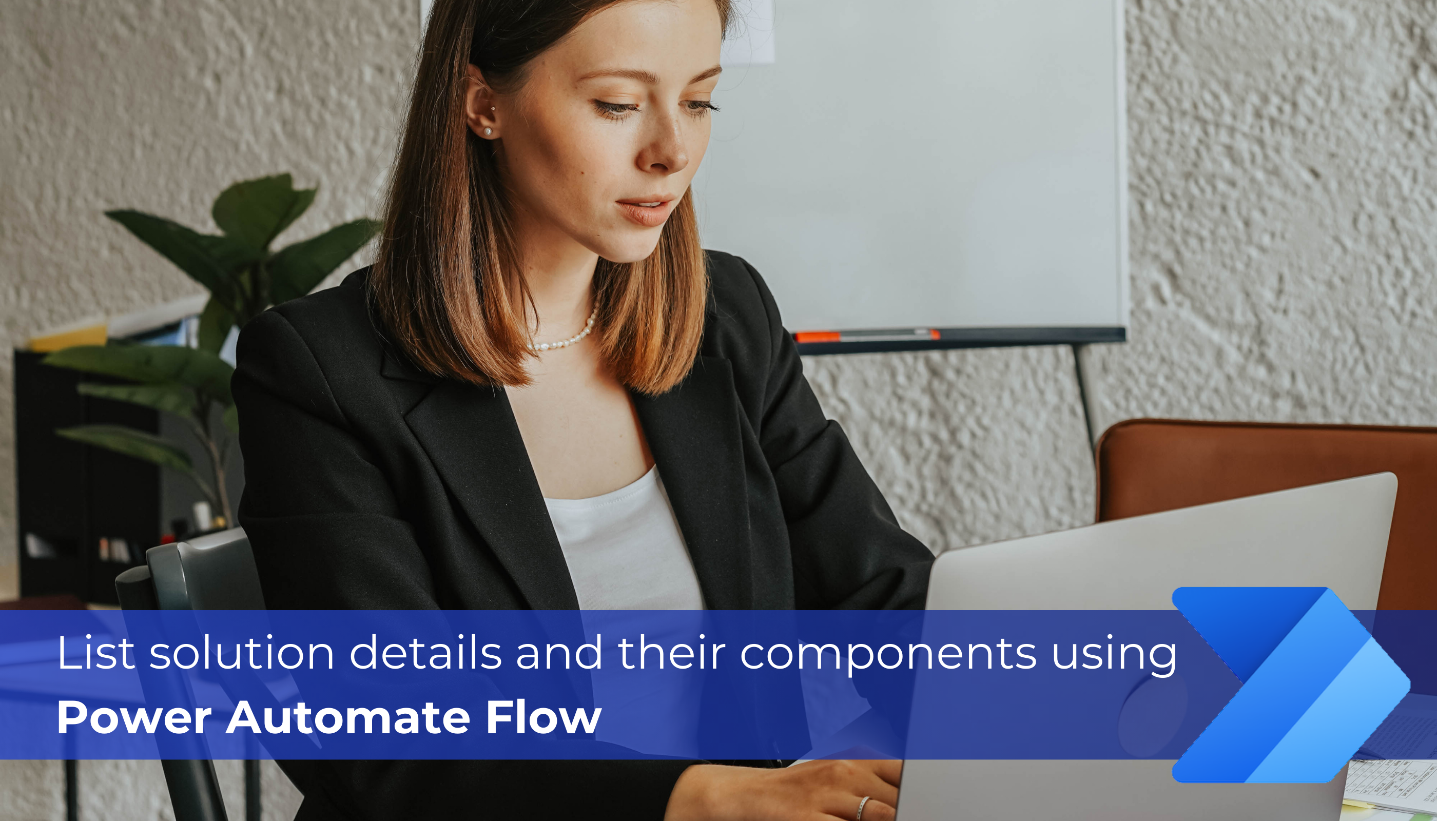 List solution details and their components using Power Automate Flow