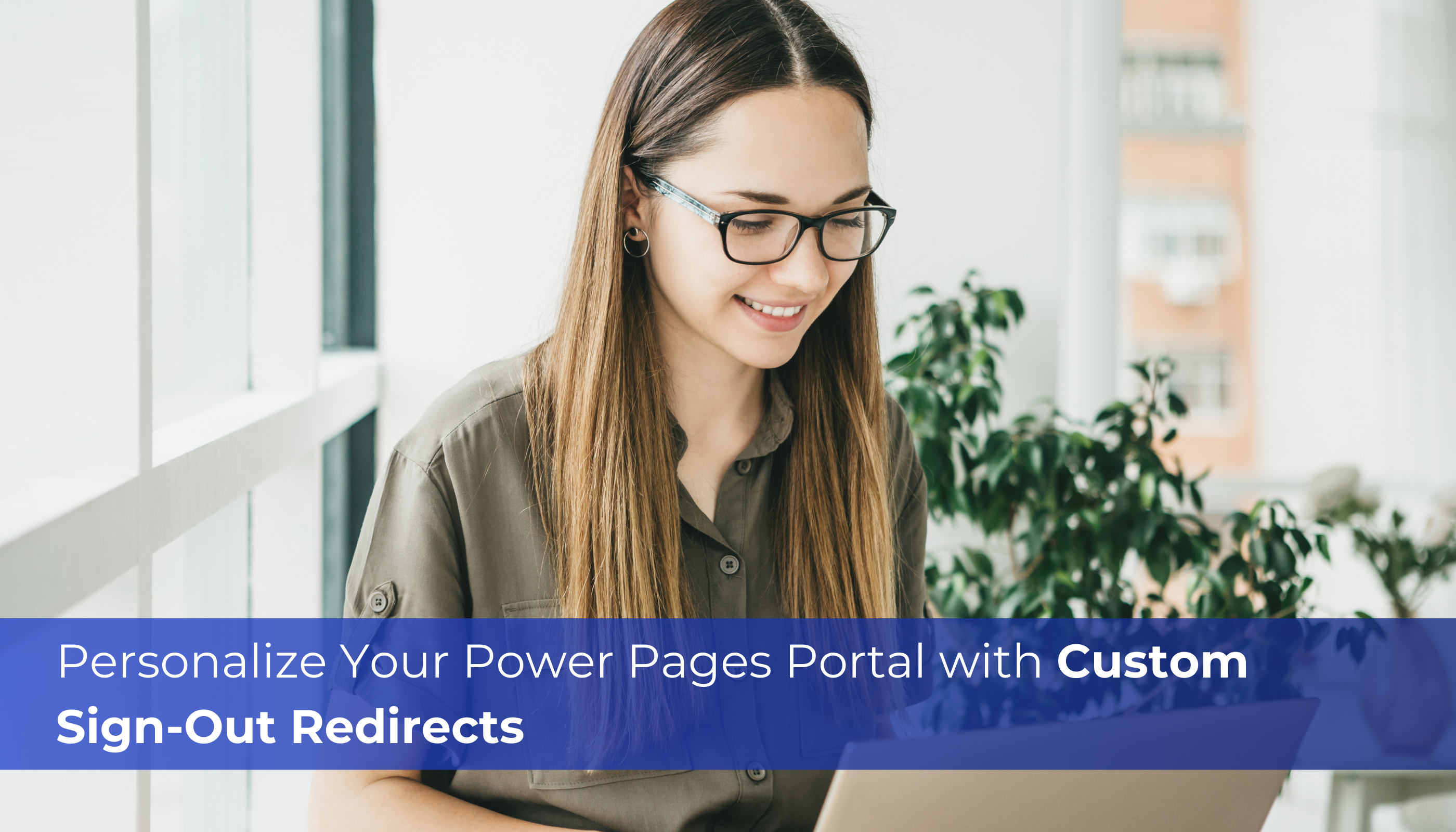 Personalize Your Power Pages Portal with Custom Sign-Out Redirects
