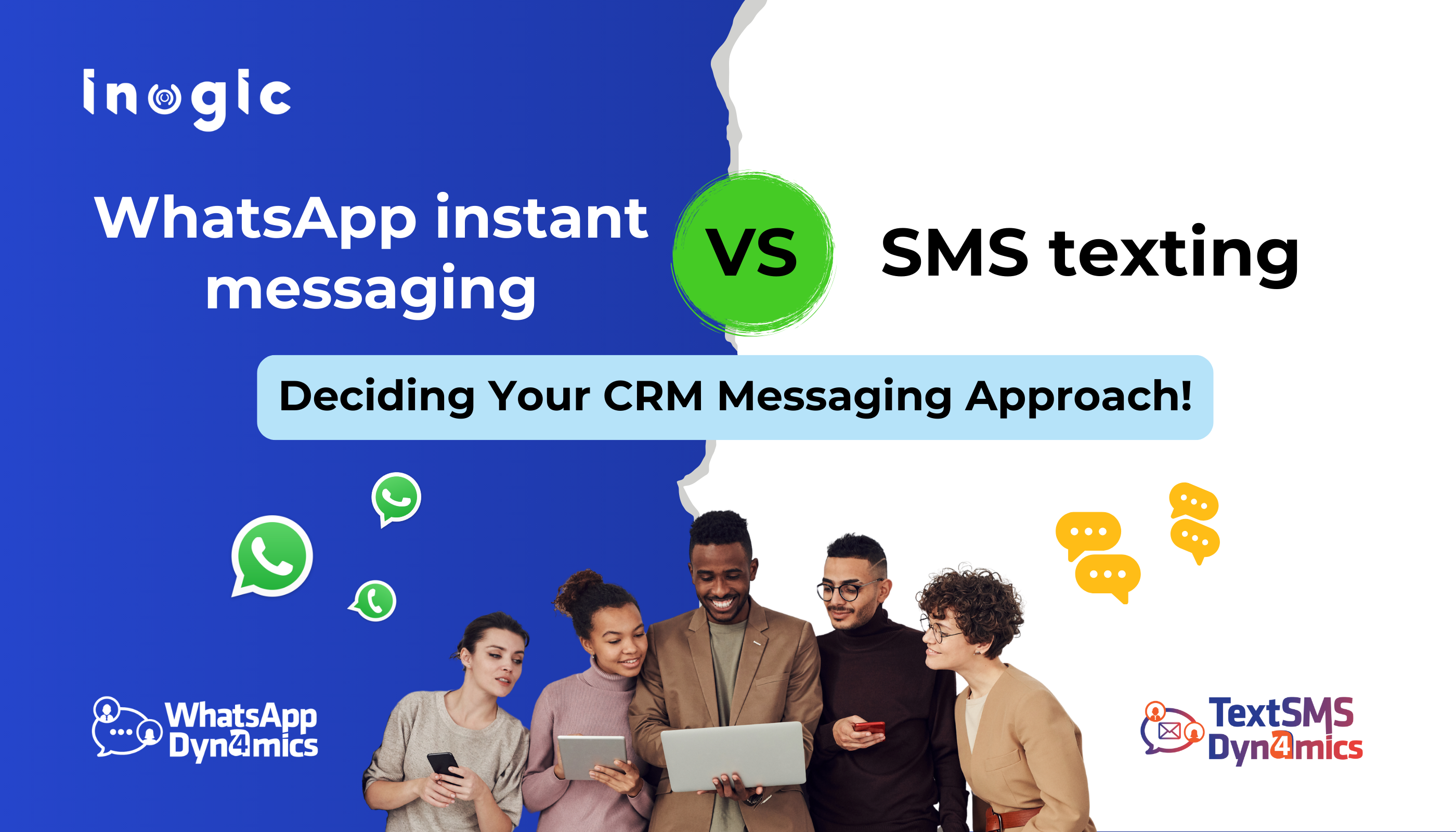 WhatsApp instant messaging vs SMS texting: Deciding Your CRM Messaging Approach!