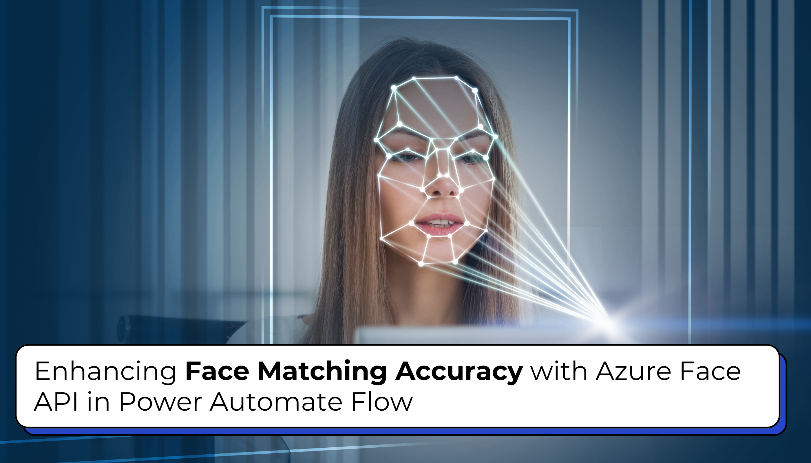 Face Matching Accuracy with Azure Face API in power automate flow