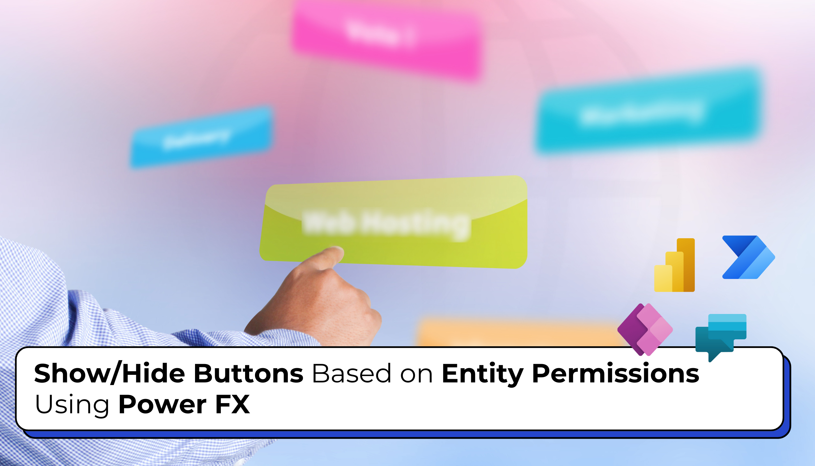 Show/Hide Buttons Based on Entity Permissions Using Power FX