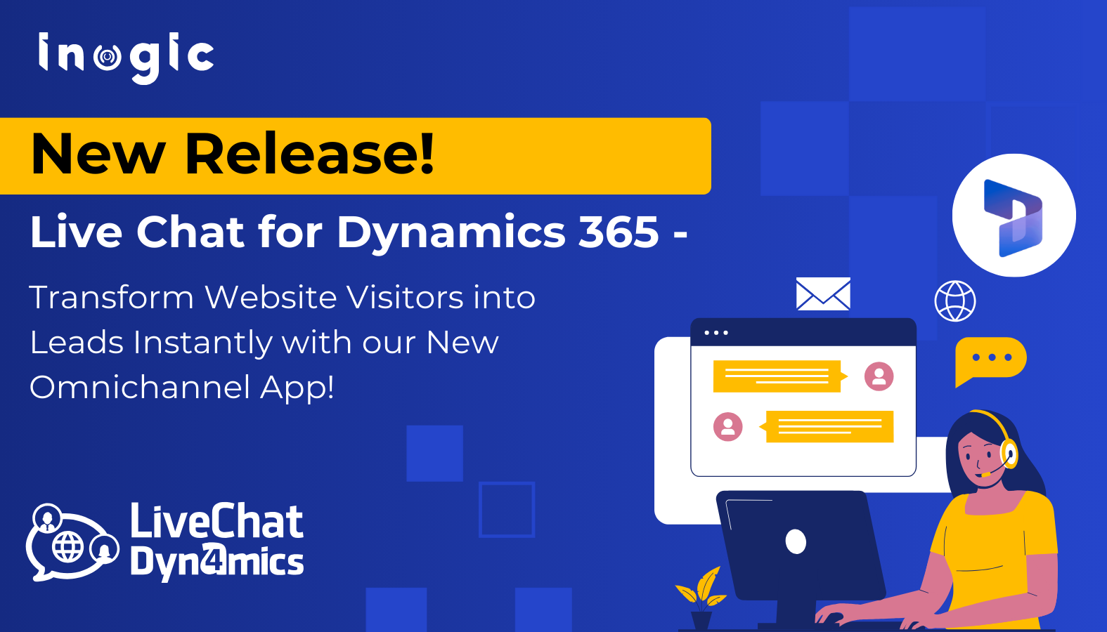 Live Chat for Dynamics 365 – Transform Website Visitors into Leads Instantly with our New Omnichannel App!