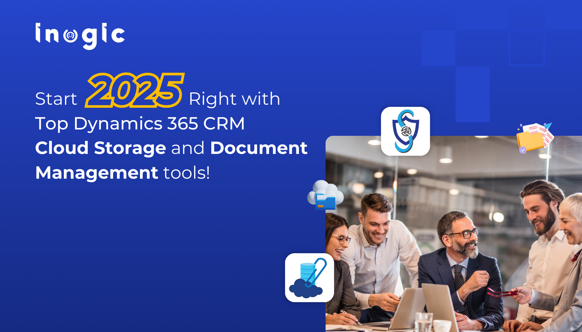 Start 2025 Right with Top Dynamics 365 CRM Cloud Storage and Document Management tools!