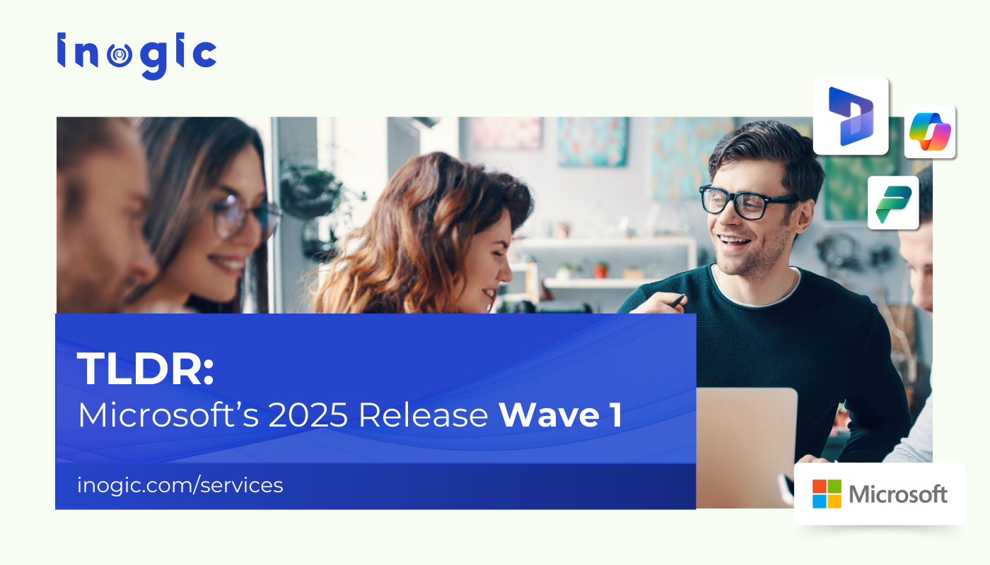 TLDR: A Quick Update on Microsoft’s 2025 Release Wave 1