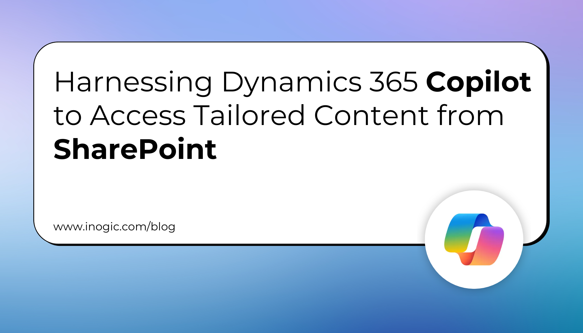 Harnessing Dynamics 365 Copilot to Access Tailored Content from SharePoint