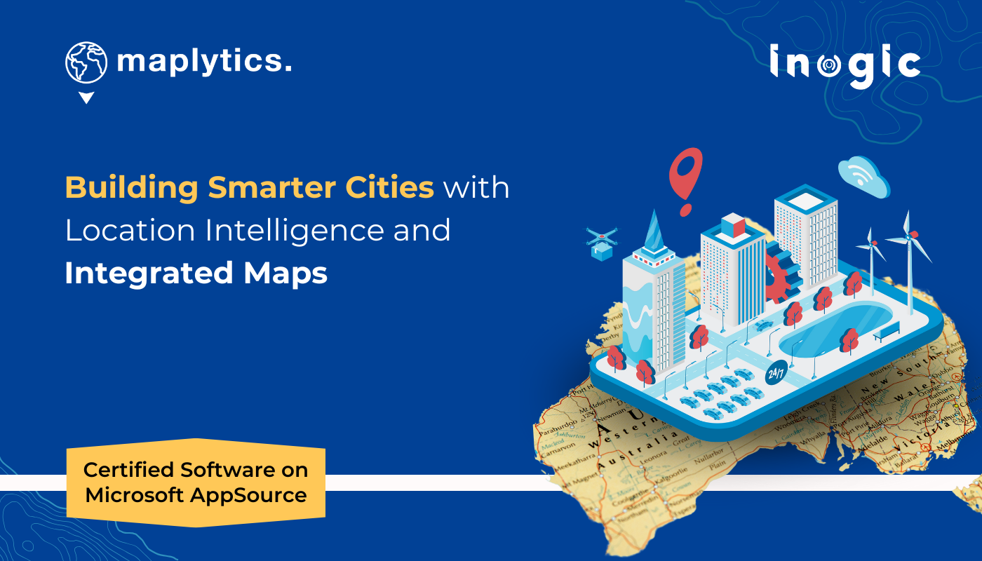 Building Smarter Cities with Location Intelligence and Integrated Maps