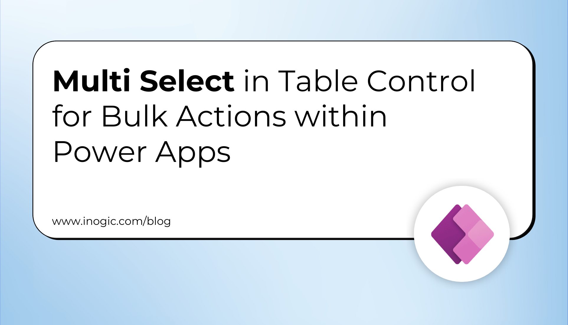 Bulk Actions within Power Apps